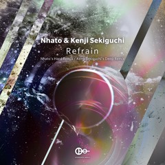 Nhato & Kenji Sekiguchi - Refrain (Nhato's Hard Remix)