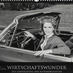 [D0wnload_PDF] Wirtschaftswunder 2019: Das Lebensgefühl der Automobilnation *  German Edition