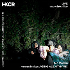 kerozn invites AGING ALEXITHYMIC - 04/10/2023