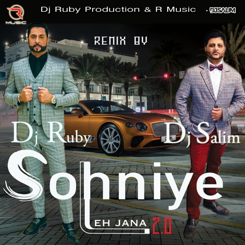 Sohniye Leh Jana 2.0 Dj Ruby | Dj Salim | Bhangra  Remix | Manni Rebel