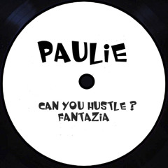 Paulie-CanYouHustle?FantaziaMix.11.25
