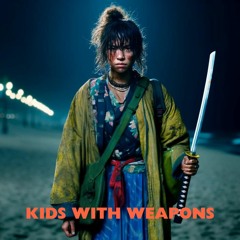 Kids With Weapons
