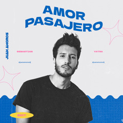 Sebastián Yatra - Amor Pasajero (Juan Amorós Edit)