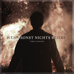 Wenn sonst nichts bliebe