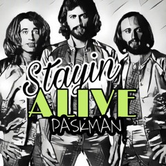 Bee Gees - Stayin' Alive ( Paskman Remix )