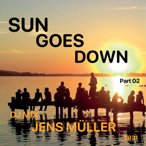 Sun Goes Down Part 02