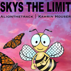 Sky's the Limit (feat. Kamrin Houser)[prod. Chulo]