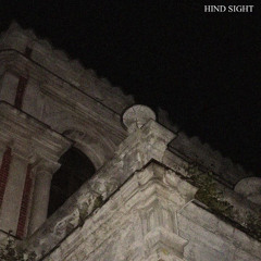 HIND SIGHT