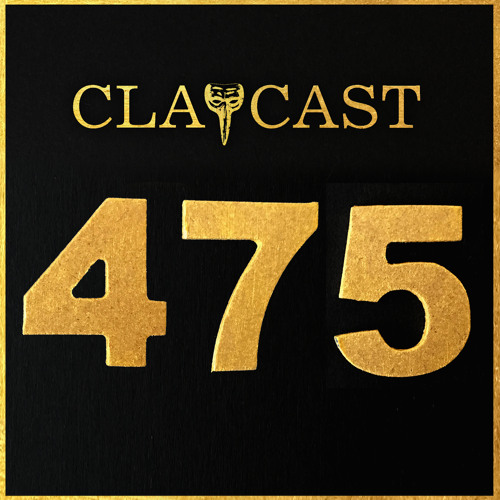 CLAPCAST #475