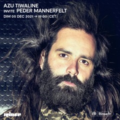 Azu Tiwaline invite Peder Mannerfelt - 05 Décembre 2021