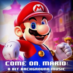 8 Bit Background Music For Arcade Game. Come On, Mario!