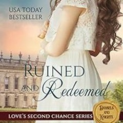 VIEW PDF 📮 Ruined & Redeemed: The Earl's Fallen Wife (Love's Second Chance Series: T