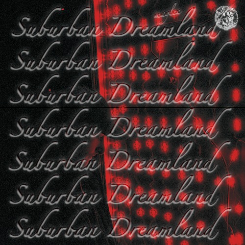 Maylen - Suburban Dreamland (Remix)