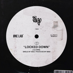 SIGO - Locked Down [OUT NOW]