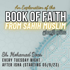 #001 An Explanation of Kitab Al-Iman (Faith) from Sahih Muslim | Sh. Mohamad Doar