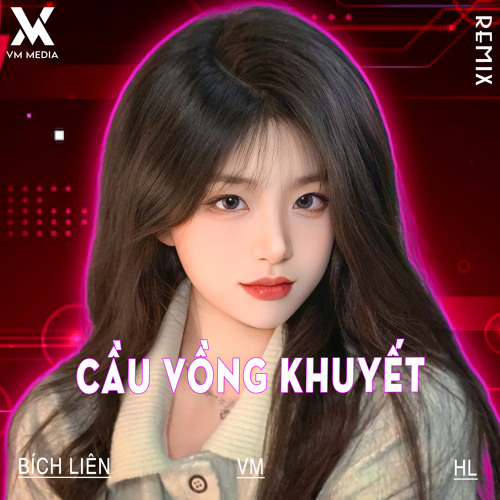 Cầu Vồng Khuyết (Remix)