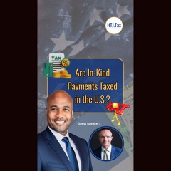 [ Offshore Tax ] Are In-Kind Payments Taxed In The U.S.