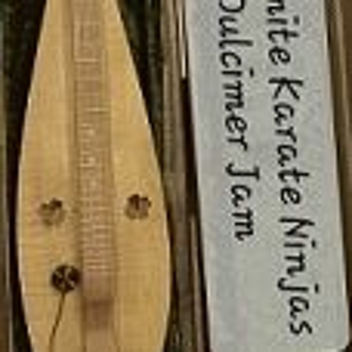 Stream Dulcimer jam by Dynamite Karate Ninja Listen online for free