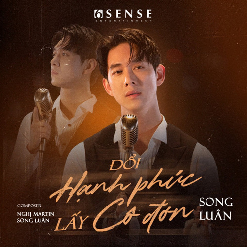 Đổi Hạnh Phúc Lấy Cô Đơn - Song Luân