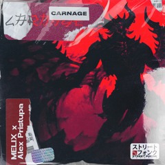 MELIX & Alex Pristupa - CARNAGE