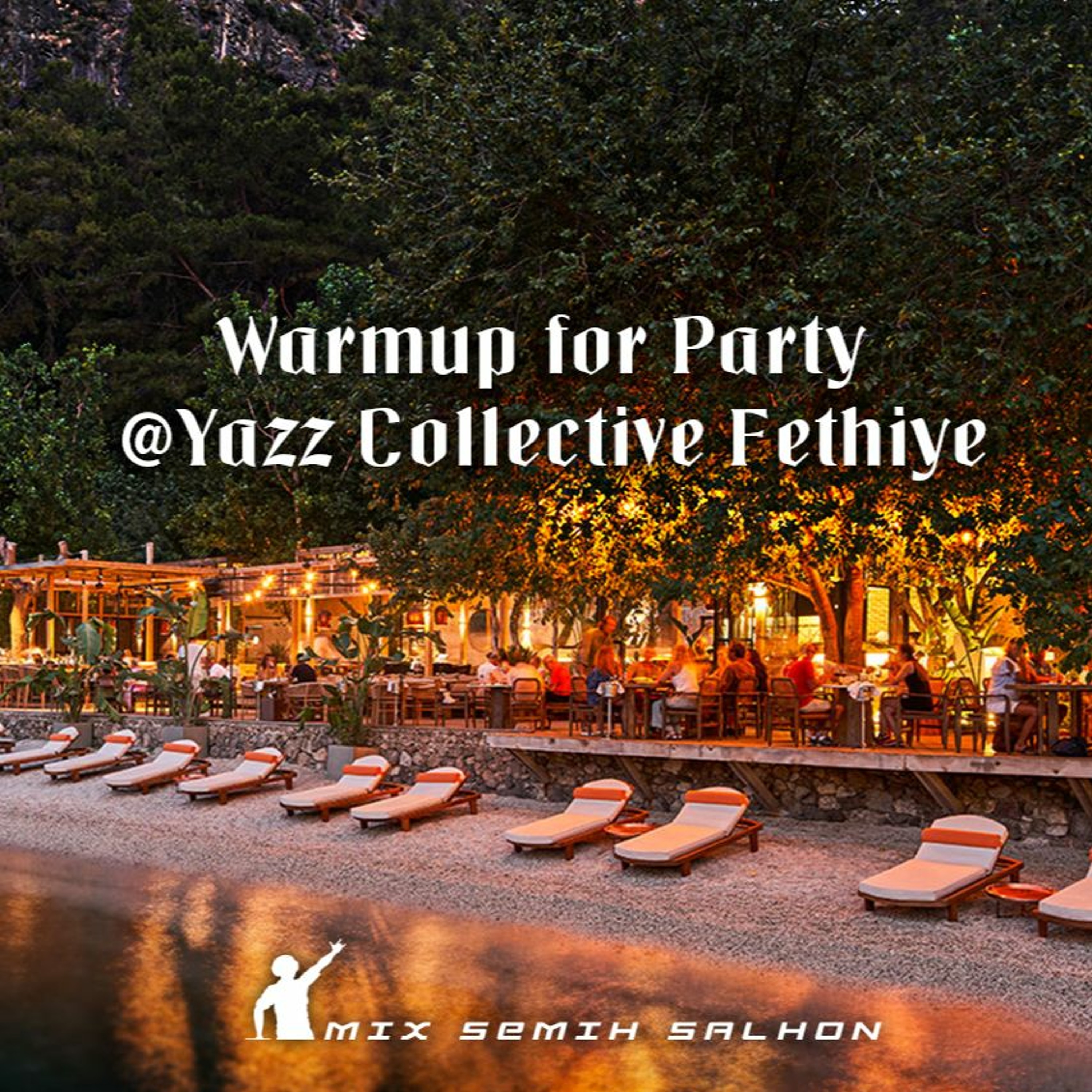Warmup for Party @Yazz Collective Fethiye