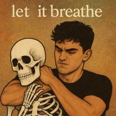 let it breathe (prod. yxngkenay)