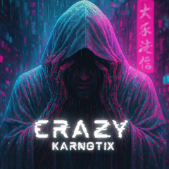 CRAZY