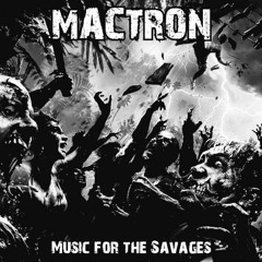 Mactron-Music for the Savages (Preview)