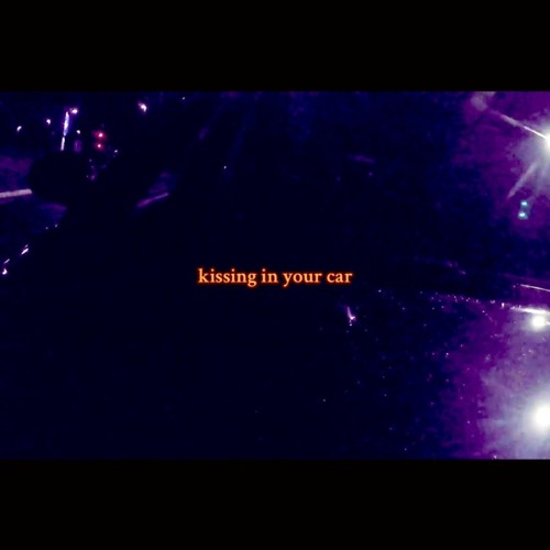 Kissing In Your Car - RJSPARTY