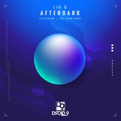 Premiere:  Lio Q - Afterdark (Original Mix) [Droid9]