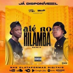 Dj Cuca Mix & Dj Taba Mix - Até No Kilamba (Remix)