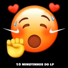 10 MINUTINHOS MAS CONTAGIANTE QUE CORONA VIRUS { Djhay Lp O Piranhão }