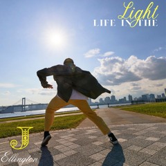 Life in the Light (Just Bright)
