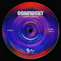 CONFIDENT (YLMRN & HUGO. EDIT)