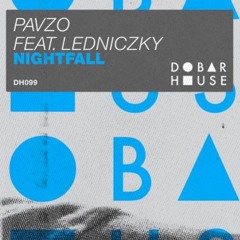 Pavzo - Nightfall Ft. Ledniczky [Dobar House]