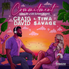 Commitment | Craig David & Tiwa Savage (Ashley J UK Garage Remix)