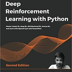 [READ] Deep Reinforcement Learning with Python: Master classic RL, deep RL,