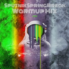 Sputnik Springbreak Festival Warmupmix 2023 | DJ KAS