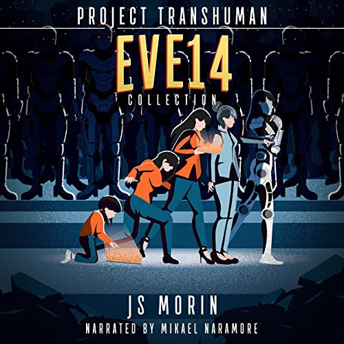 [FREE] EBOOK ✅ Eve 14: The Complete Project Transhuman Collection, Books 1-6 by  J.S.