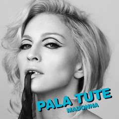 Madonna - Pala Tute (Afro House Version)