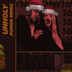 UNHOLY - SAM SMITH FEAT. KIM PETRAS (Rumor Remix)