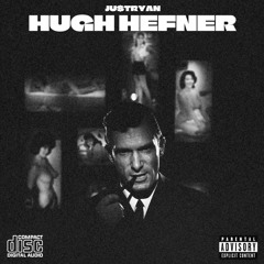 Hugh Hefner (Prod. Mel Beatz)