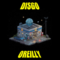 DISGO - OREILLY (FREE DL)
