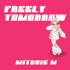 FREELY TOMORROW ft. ナツメイツキ [SynthV Cover]