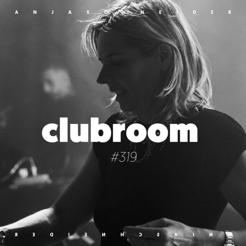 Club Room 319 with Anja Schneider