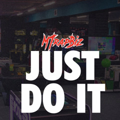 MTrapBiz - Just Do It