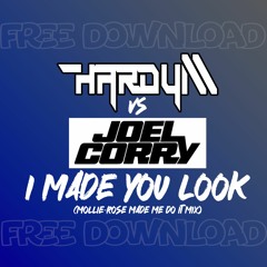 Hardy M Vs Joel Corry - Made You Look (Mollie Rose Made Me Do It Mix) [FREE DOWNLOAD]