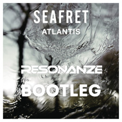 Seafret - Atlantis (Hardstyle Bootleg - Free Download)