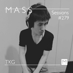 MASS Sessions #279 | TKG