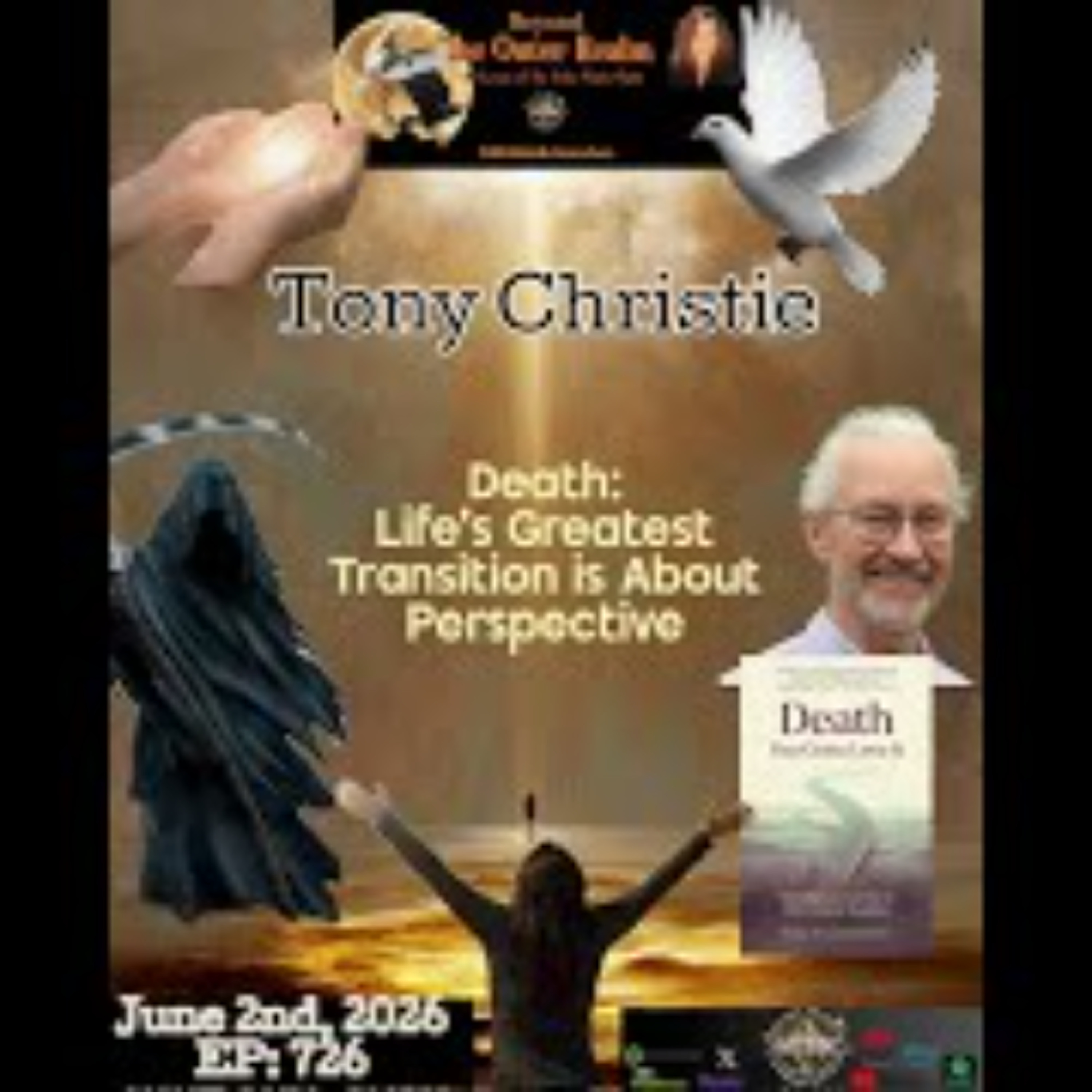Beyond The Outer Realm- DEATH_ Life_s Greatest Transition is About Perspective- Tony Christie episode artwork